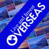 Live And Invest Overseas