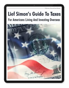 Lief Simon's Guide For Americans Living And Investing Overseas